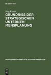 Grundriß der strategischen Unternehmensplanung