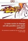 La lutte contre le dopage est-elle possible sans appui politique?