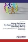 Human Rights and Development: Seeking for a common pathway