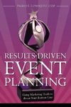 Results-Driven Event Planning