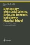 Methodology of the Social Sciences, Ethics, and Economics in the Newer Historical School