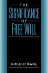 The Significance of Free Will