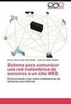 Sistema para comunicar una red inalámbrica de sensores a un sitio WEB