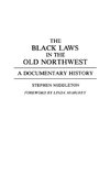 The Black Laws in the Old Northwest
