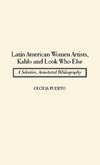 Latin American Women Artists, Kahlo and Look Who Else