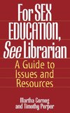For Sex Education, See Librarian