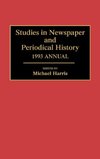 Studies in Newspaper and Periodical History, 1993 Annual