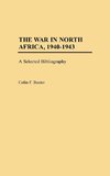 The War in North Africa, 1940-1943