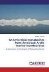 Antimicrobial metabolites from Arctic/sub-Arctic marine invertebrates