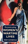 Reconstructing Womens Wartime Lives