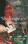 Shakespeare the 'Lost Years'