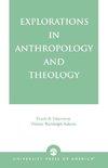 Explorations in Anthropology and Theology