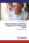 Administration of Welfare Programs For Differently Abled