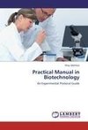 Practical Manual in Biotechnology