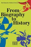 From Biography to History