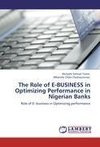 The Role of E-BUSINESS in Optimizing Performance in Nigerian Banks