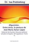 Afganistán. Entre otras, la postura de José María Aznar López