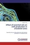 Effect of essential oils on milk production in crossbred cows