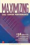 Maximizing Call Center Performance