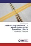 Total quality control in Tai Solarin University of Education, Nigeria