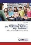 Language Proficiency and Pre-Reading Activities: Any Connection?