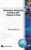 ELEMENTARY STOCHASTIC CALCULUS, WITH FINANCE IN VIEW