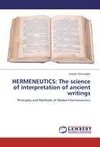 HERMENEUTICS: The science of interpretation of ancient writings