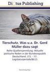 Tierschutz. Was u.a. Dr. Gerd Müller dazu sagt
