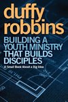 A Building a Youth Ministry That Builds Disciples