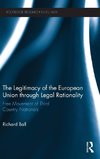 The Legitimacy of The European Union through Legal Rationality