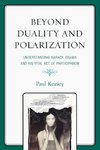 Beyond Duality and Polarization