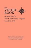 The Vestry Book of Saint Peter's, New Kent County, Virginia, from 1682-1758