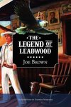 The Legend of Leadwood
