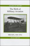 The Birth of Military Aviation