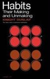 Dunlap, K: Habits - Their Making and Unmaking