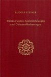 Weltenwunder, Seelenprüfungen und Geistesoffenbarungen