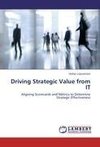 Driving Strategic Value from IT
