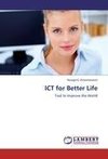 ICT for Better Life