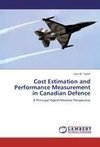 Cost Estimation and Performance Measurement in Canadian Defence