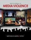 Eastin, M: Encyclopedia of Media Violence