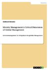 Identity Management: A Critical Dimension of Global Management