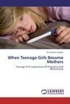 When Teenage Girls Become Mothers