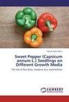Sweet Pepper (Capsicum annum L.) Seedlings on Different Growth Media
