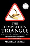 The Temptation Triangle