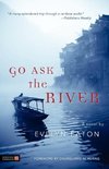 Go Ask the River