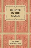 DANGER IN THE CARDS