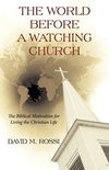 The World Before a Watching Church