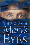 Through Mary's Eyes