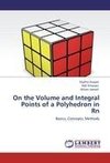 On the Volume and Integral Points of a Polyhedron in Rn