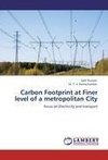 Carbon Footprint at Finer level of a metropolitan City